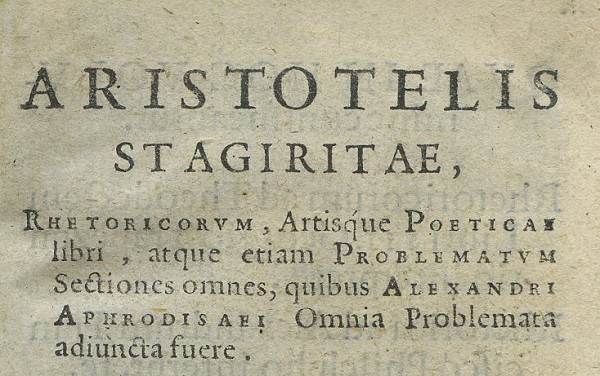 Aristotelis Stragiritae, Rhetoricorum, Artisque Poeticae libri, atque etiam Problematum…- Venetiis: MDLXXVI. [Венеция, 1576]