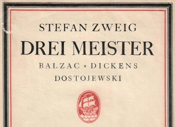 Stefan Zweig. Drei Meister: Balzac – Dickens – Dostojewski. – Leipzig: Im Insel. – 1927.
