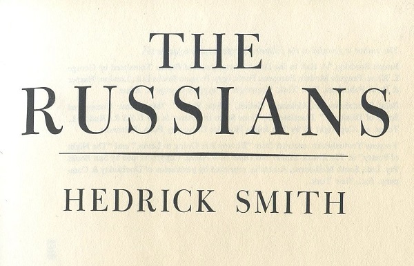 The Russians by Hedrick Smith. – New York: Quadrangle/ New York Times Book Co. – 1976.